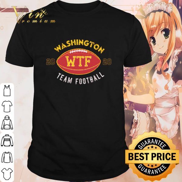 Cool Wtf Is Up With The Washington Team Sports shirt