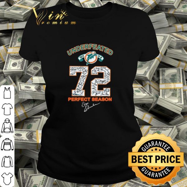 Cool Undefeated 72 Perfect Season shirt