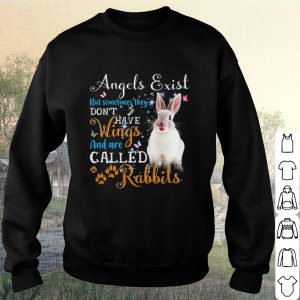 Original Angels Exist But Sometimes They Don't Have Wings And Are Called Rabbits shirt 2