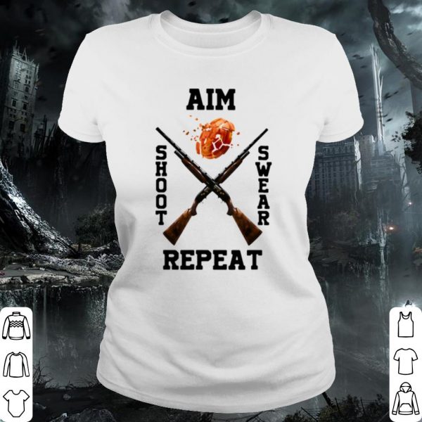 Pretty Trap Shooting Aim Shoot Swear Repeat shirt