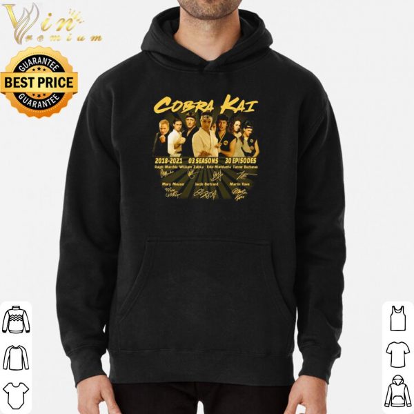 Pretty Cobra Kai 2018 2021 3 Seasons 30 Episodes Signature shirt
