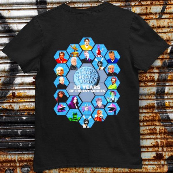 Mystery Science Theater 3000 30 Years Of Cheesy Movies shirt