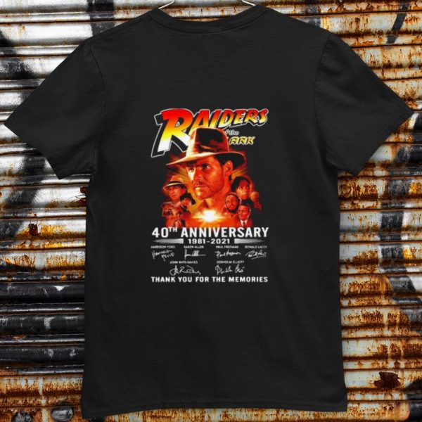 Pretty 40 Years Of Raiders Of The Ark 1981 2021 Thank You For The Memories shirt