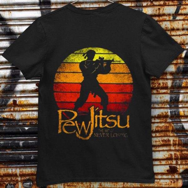 Pretty Pew Jitsu The Art Of Never Losing Vintage shirt