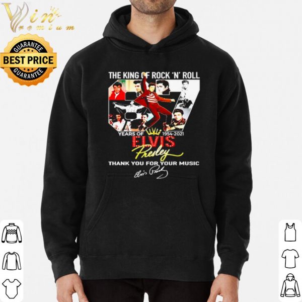 Original 67th Elvis Presley The King Of Rock Nroll Years Of 1954 2021 Signature shirt
