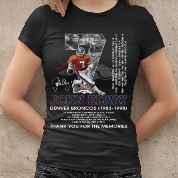 Top 07 John Elway Denver Broncos 1983 1998 Thank The Memories Signature shirt