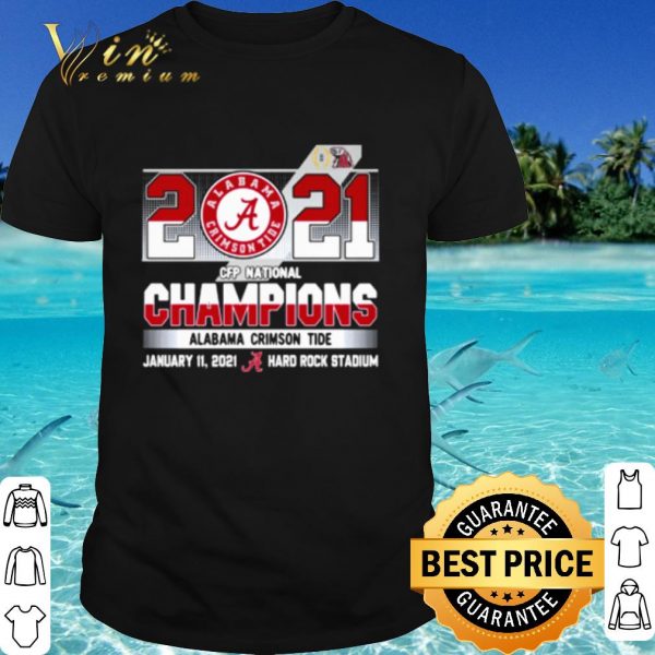 Cool CFP Alabama 2021 National Champion Hard Rock Stadium shirt