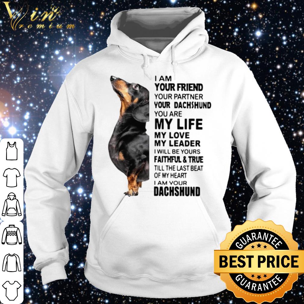 2b30894a original dachshund i am your friend your partner you re dachshund shirt 4 - Original Dachshund I Am Your Friend Your Partner You're Dachshund shirt