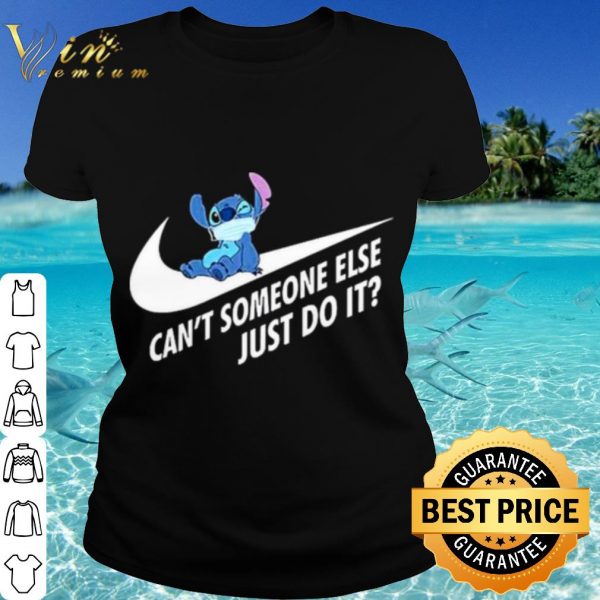 Cool Stitch Can't Someone Else Just Do It shirt