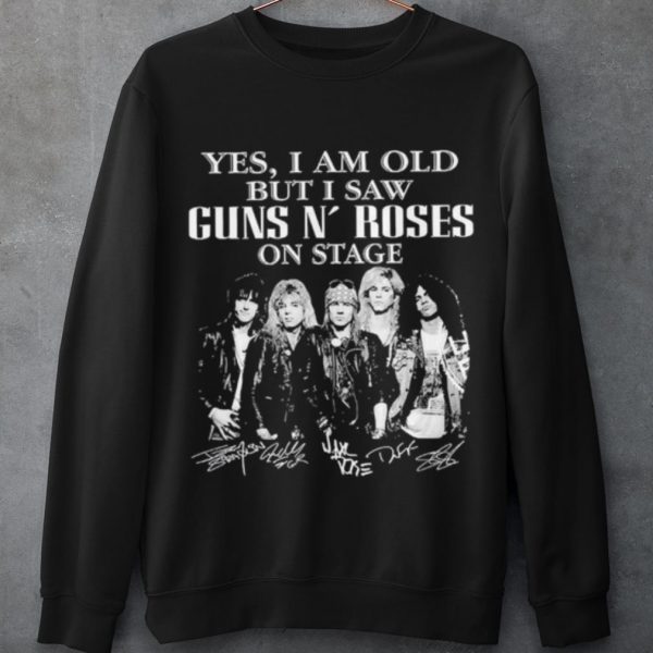 Cool Yes I Am Old But I Saw Guns N' Roses On Stage Signatures shirt