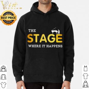 Pretty The stage Where It Happens Piano shirt 2