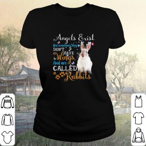 Original Angels Exist But Sometimes They Don't Have Wings And Are Called Rabbits shirt 1