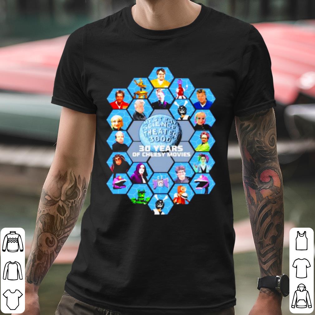 44c19a5c mystery science theater 3000 30 years of cheesy movies shirt 4 - Mystery Science Theater 3000 30 Years Of Cheesy Movies shirt