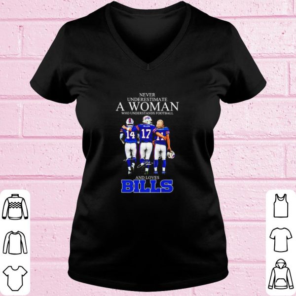 Top Never underestimate a woman who understands football and loves Bills shirt