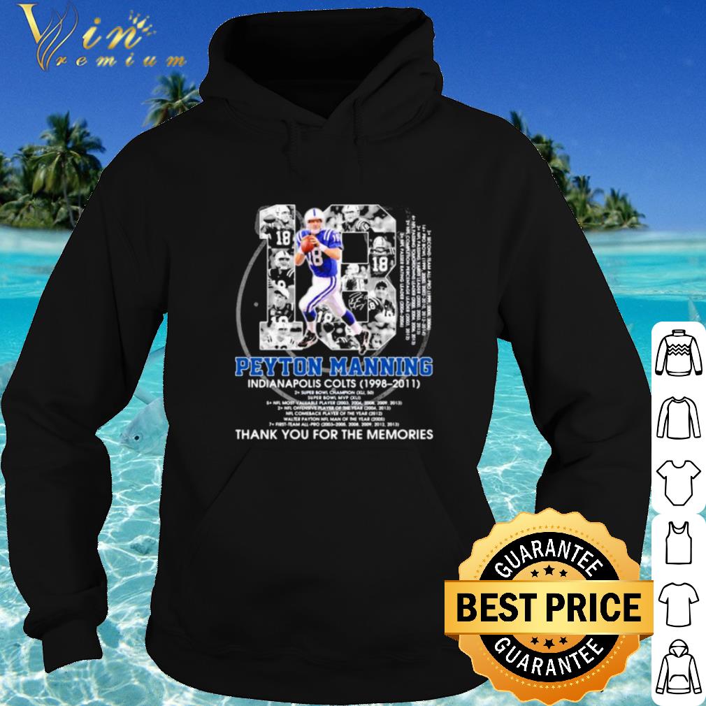 4f6cb83f cool 18 peyton manning indianapolis colts thank the memories signature shirt 4 - Cool 18 Peyton Manning Indianapolis Colts Thank The Memories Signature shirt