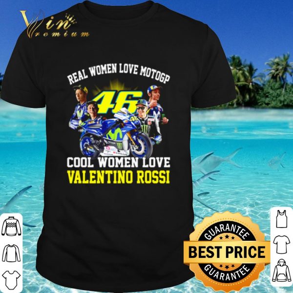Cool Real Women Love Motogp Cool Women Love Valentino Rossi shirt