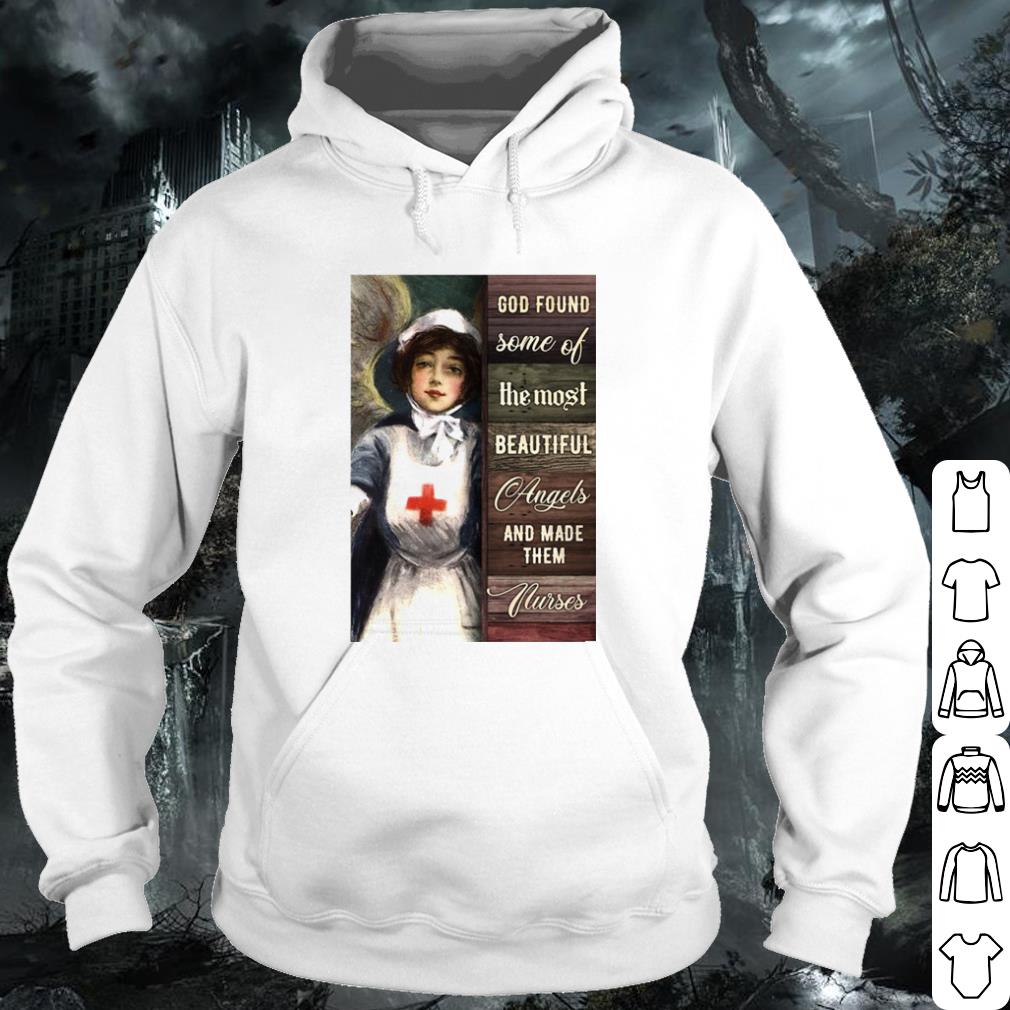 4ff298e6 original god found some of the most beautiful angels and made them nurses shirt 4 - Original God Found Some Of The Most Beautiful Angels And Made Them Nurses shirt