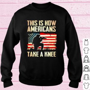 Top Veteran This Is How Americans Take A Knee America Flag shirt 2