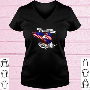 Top American Eagle We The People Are Fed Up shirt 1