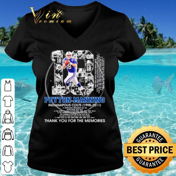 Cool 18 Peyton Manning Indianapolis Colts Thank The Memories Signature shirt
