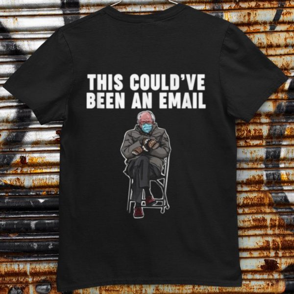 Pretty This Couldve Been an Email Bernie Mittens shirt