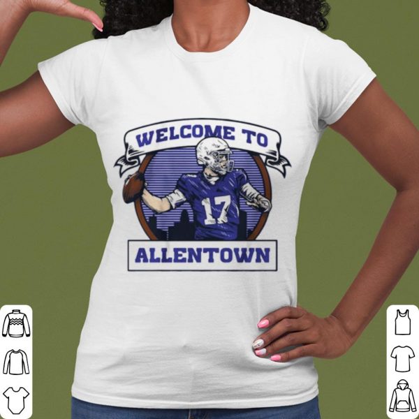 Cool Welcome to Allentown shirt