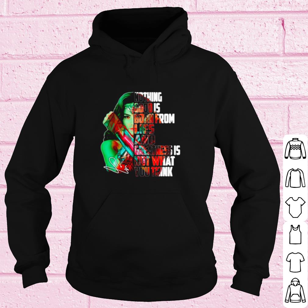 6c203162 wonder woman nothing good is born from lies and greatness is not shirt 4 - Wonder Woman Nothing Good Is Born From Lies And Greatness Is Not shirt