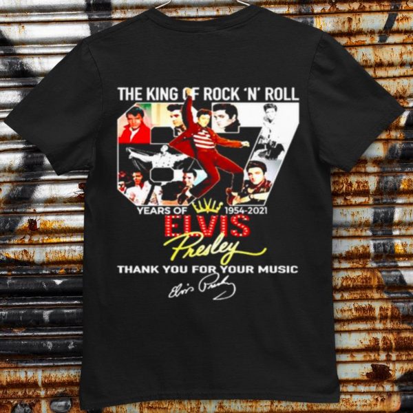 Original 67th Elvis Presley The King Of Rock Nroll Years Of 1954 2021 Signature shirt