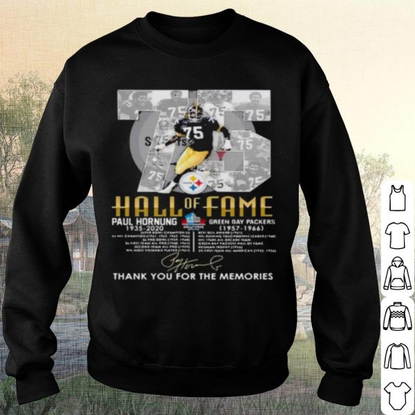 Pretty 75 Paul Hornung Hall Of Fame Thank You For The Memories Signature shirt
