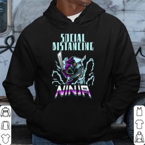 Cool Social Distancing Ninja shirt 2