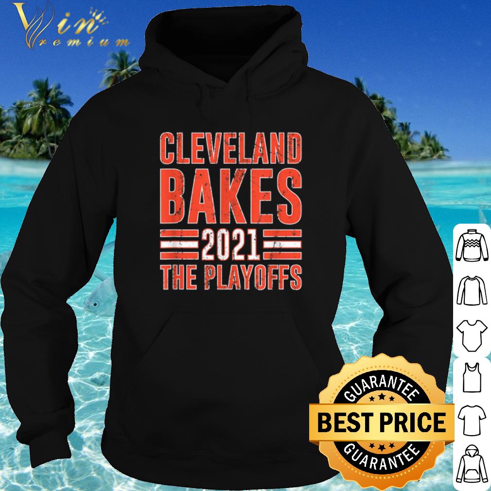 746ca99a cool cleveland bakes the playoffs 2021 shirt 4 - Cool Cleveland Bakes the Playoffs 2021 shirt