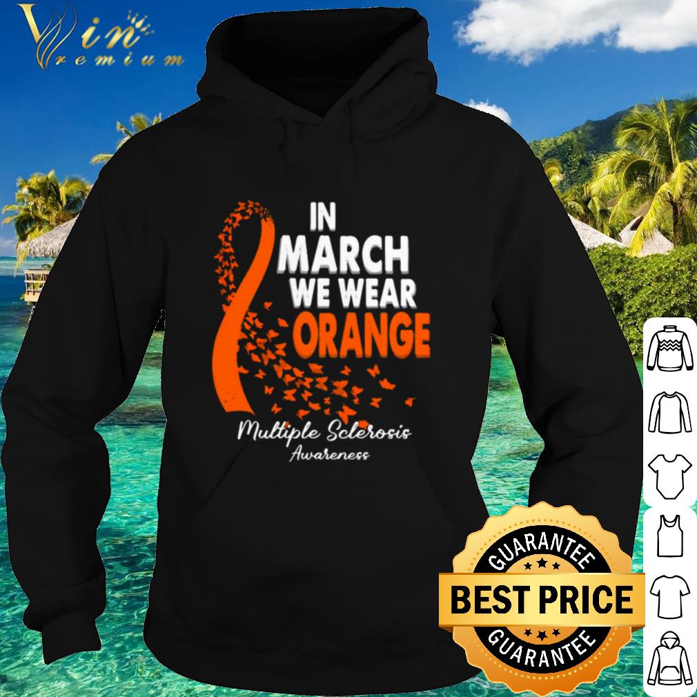 7815db9a original in march we wear orange multiple sclerosis awareness shirt 4 - Original In March We Wear Orange Multiple Sclerosis Awareness shirt