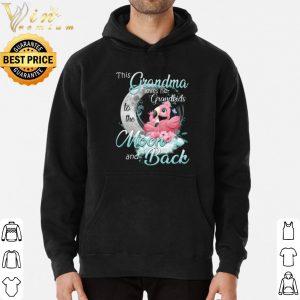 Original This Grandma loves her Grandkids to the Moon and Back shirt 2