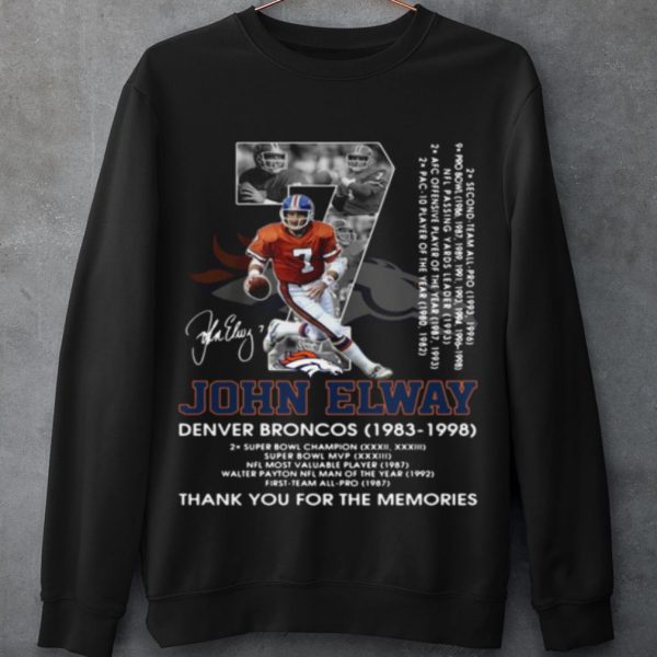 Top 07 John Elway Denver Broncos 1983 1998 Thank The Memories Signature shirt