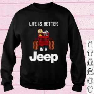 Snoopy And Charlie Life Is Better In A Jeep shirt 2