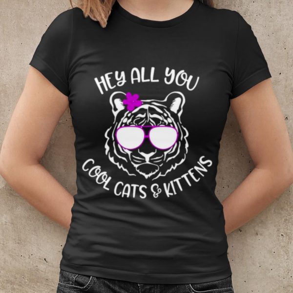 Original Hey All You Cool Cats And Kittens shirt