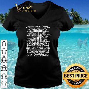 Cool I Have Done Things That Haunt Me In My Sleep Us Veteran shirt 2