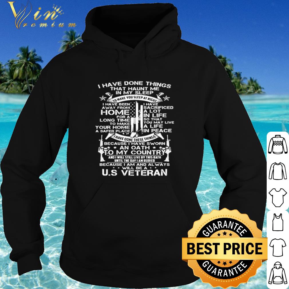 Cool I Have Done Things That Haunt Me In My Sleep Us Veteran shirt 8e9291e7 cool i have done things that haunt me in my sleep us veteran shirt 4 - Cool I Have Done Things That Haunt Me In My Sleep Us Veteran shirt
