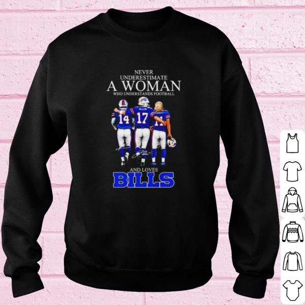 Top Never underestimate a woman who understands football and loves Bills shirt