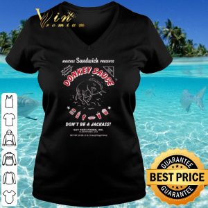 Cool Knuckle Sandwich Presents Donkey Sauce Don't Be A Jackass shirt 2