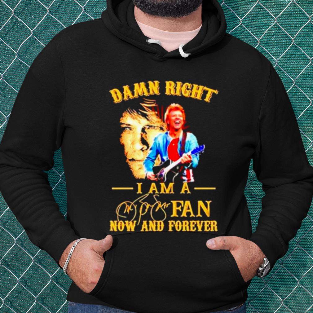 Cool Damn Right I Am A Jon Bon Jovi Fan Now And Forever Signature shirt b0589dbf cool damn right i am a jon bon jovi fan now and forever signature shirt 4 - Cool Damn Right I Am A Jon Bon Jovi Fan Now And Forever Signature shirt