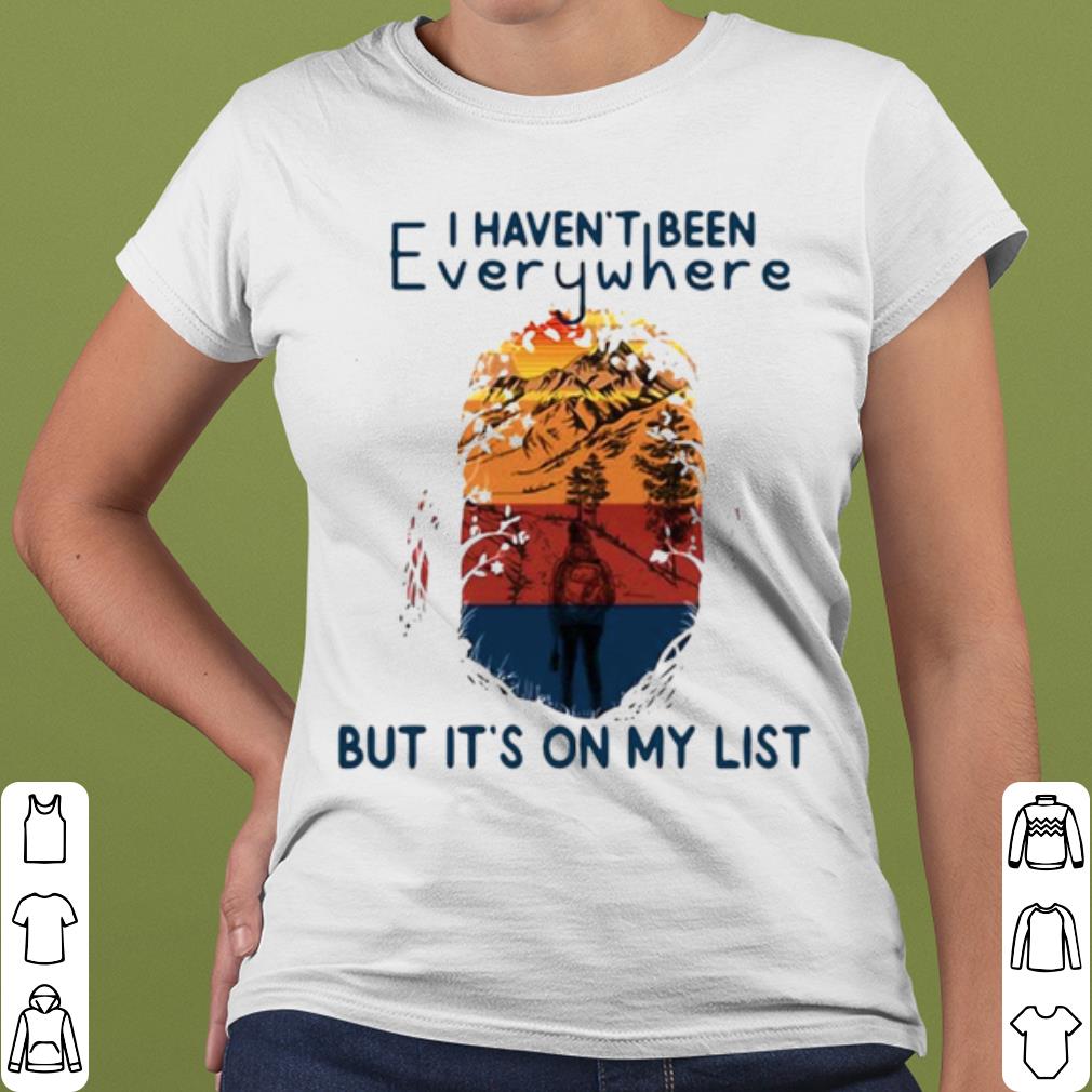 b998154e top i haven t been everywhere but it s on my list shirt 4 - Top I Haven't Been Everywhere But It's On My List shirt