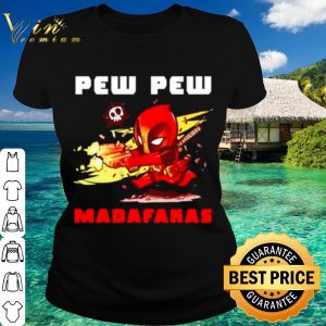 Original Deadpood Pew Pew Madafakas shirt 1