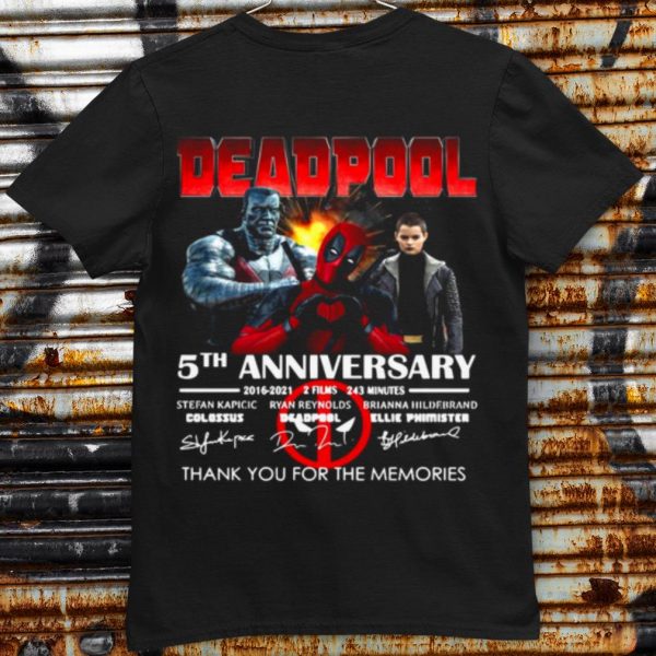 Original Deadpool 5th Anniversary 2016 2021 2 Film 243 Minutes Signatures shirt
