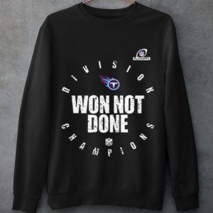 Cool Tennessee Titans 2020 Won Not Done shirt 2