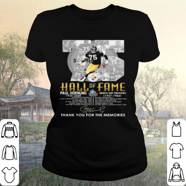 Pretty 75 Paul Hornung Hall Of Fame Thank You For The Memories Signature shirt
