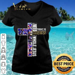 Cool All I Need Today Is A Little Bit Of Baltimore Ravens And A Whole Lot Of Jesus shirt 2