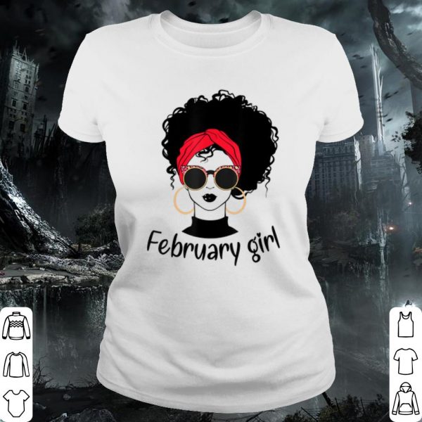 Pretty February Birthday Queens are Born on February shirt