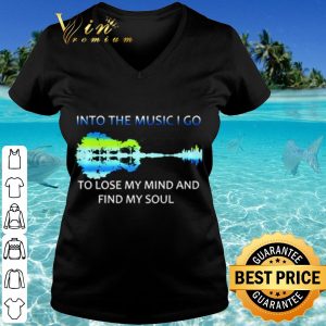 Cool Guitar Into The Music I Go To Lose My Mind And Find My Soul shirt 2