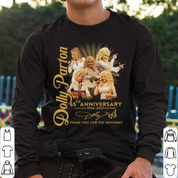 Top Dolly Parton 65th Anniversary 1956 2021 Thank The Memories Signature shirt